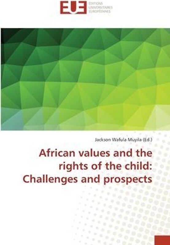 African values and the rights of the child: Challenges and prospects