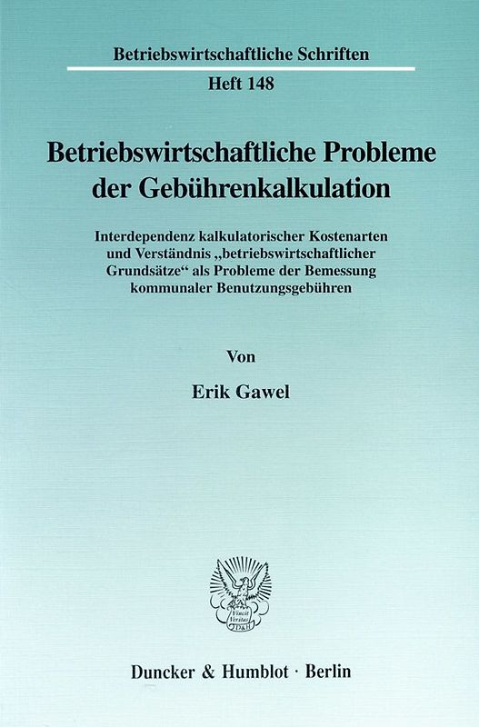 Betriebswirtschaftliche Probleme der Gebührenkalkulation.