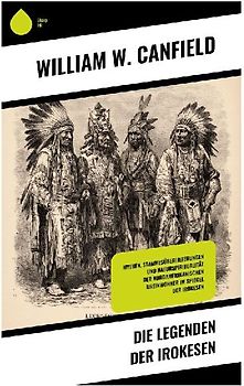 Die Legenden der Irokesen