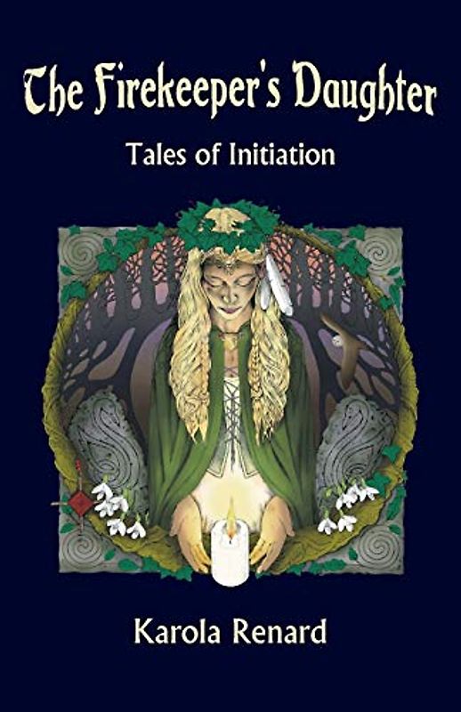 The Firekeeper's Daughter: Tales of Initiation
