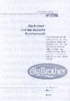 "Big Brother" und das deutsche Rundfunkrecht