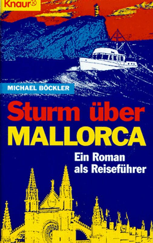 Sturm über Mallorca. Ein Roman als Reiseführer