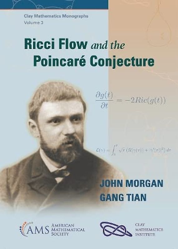 Ricci Flow and the Poincare Conjecture (Clay Mathematics Monographs, 3)