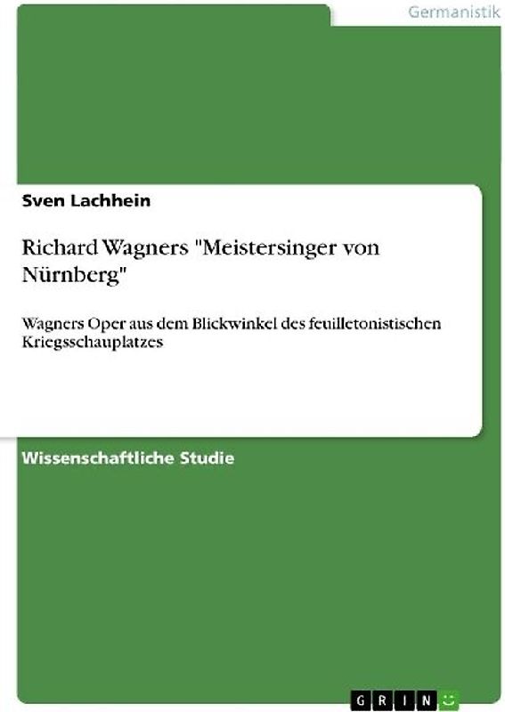 Richard Wagners "Meistersinger von Nürnberg"