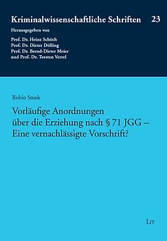 Vorläufige Anordnungen über die Erziehung nach § 71 JGG - Eine vernachlässigte Vorschrift?