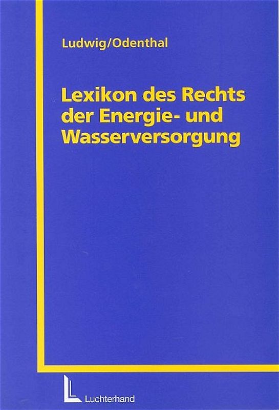 Lexikon des Rechts, der Energie- und Wasserversorgung