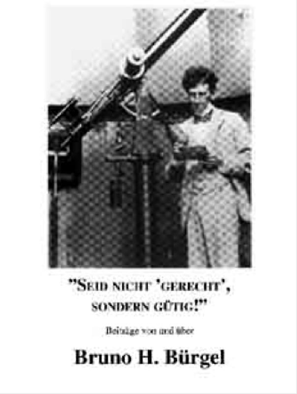 Seid nicht 'gerecht' sondern gütig!