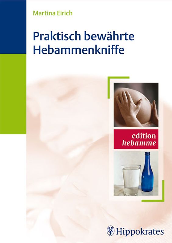 Praktisch bewährte Hebammenkniffe