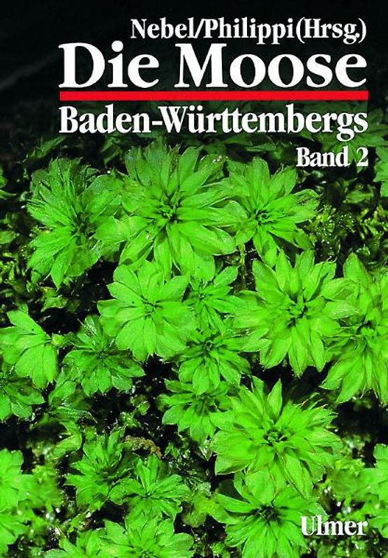 Die Moose Baden-Württembergs Band 2