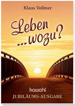 Leben ... wozu?