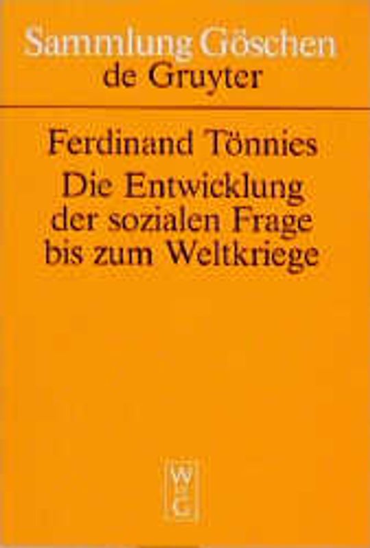 Die Entwicklung der sozialen Frage bis zum Weltkriege