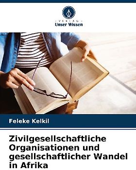 Zivilgesellschaftliche Organisationen und gesellschaftlicher Wandel in Afrika