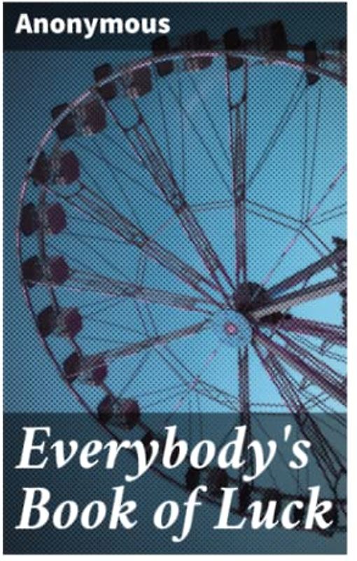 Everybody's Book of Luck