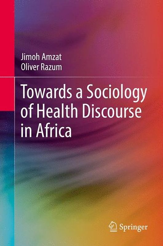 Towards a Sociology of Health Discourse in Africa