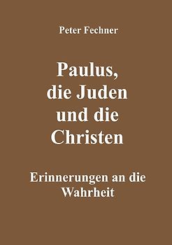 Paulus, die Juden und die Christen