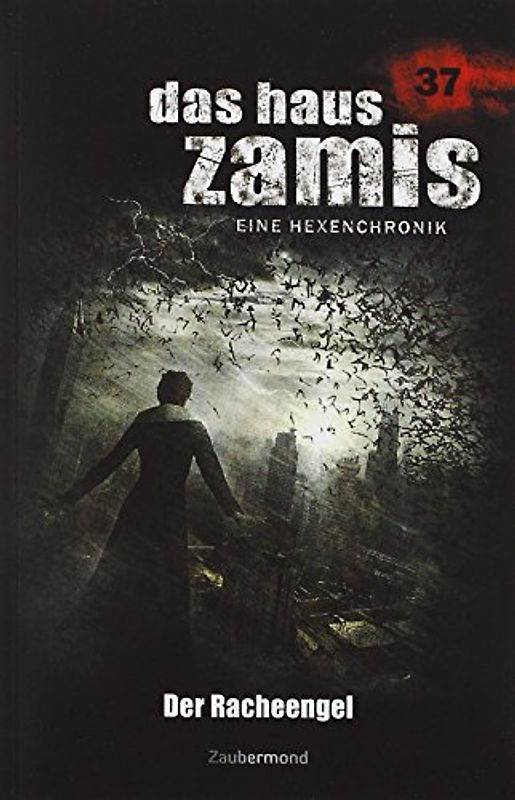 Das Haus Zamis 37 – Der Racheengel