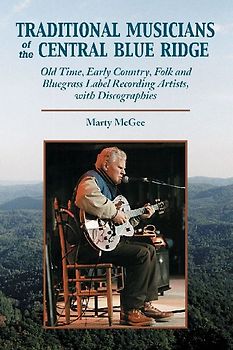 Traditional Musicians of the Central Blue Ridge