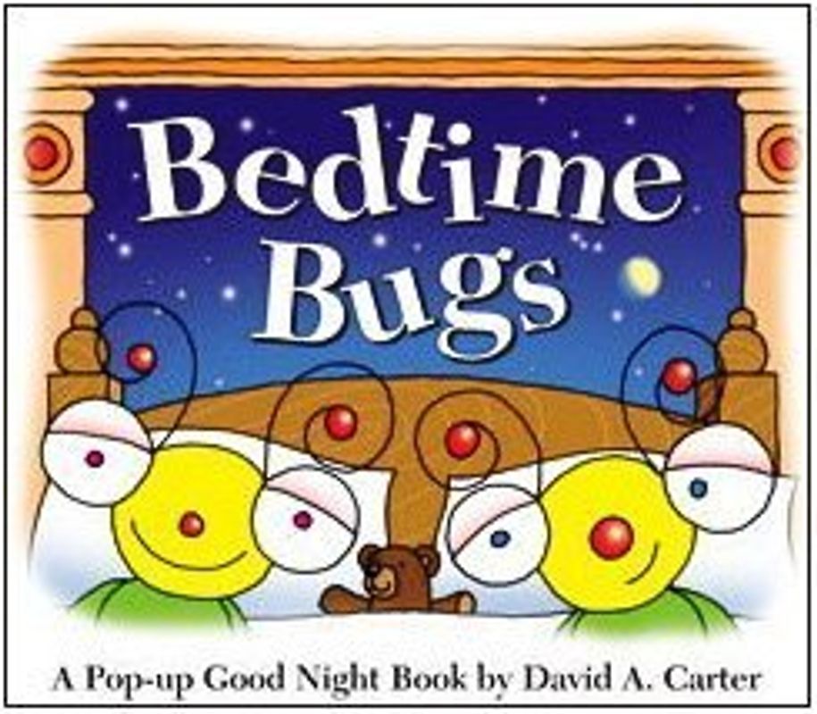 Bedtime Bugs: A Pop-up Good Night Book by David A. Carter - David A. Carter