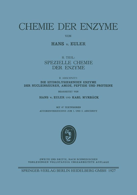 Die hydrolysierenden Enzyme der Nucleinsäuren, Amide, Peptide und Proteine