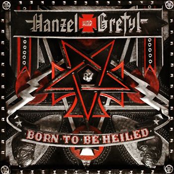 Hanzel und Gretyl - Born to Be Heiled