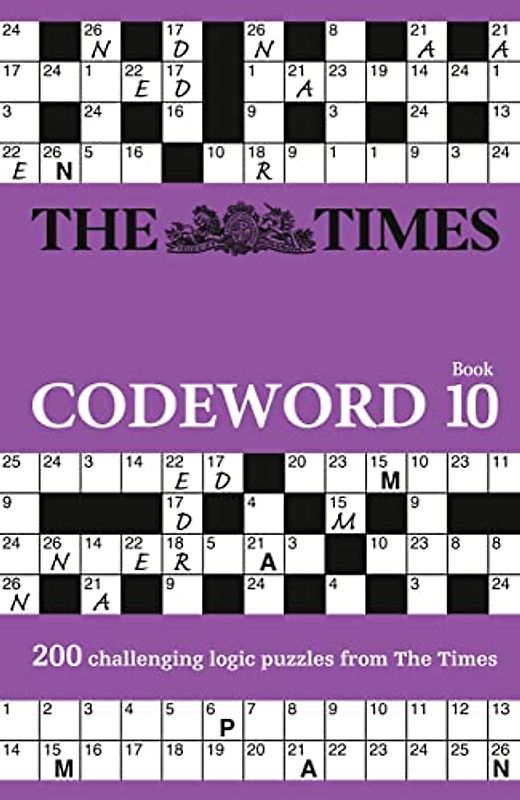 The Times Codeword 10: 200 cracking logic puzzles (The Times Puzzle Books)