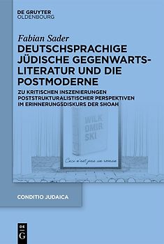 Deutschsprachige jüdische Gegenwartsliteratur und die Postmoderne