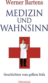 Medizin und Wahnsinn