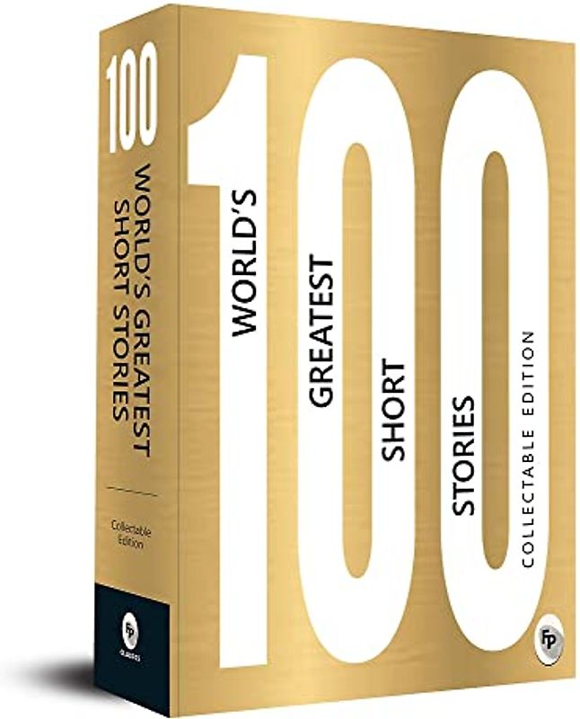 100 World’s Greatest Short Stories: Collectable Edition