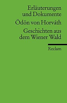 Erläuterungen und Dokumente zu Ödön von Horváth: Geschichten aus dem Wiener Wald