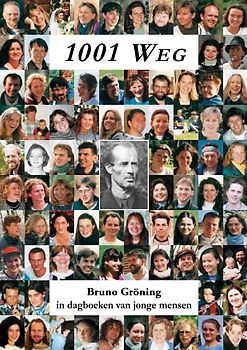 1001 Weg - Bruno Gröning in Tagebüchern junger Menschen