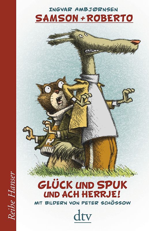 Samson und Roberto Glück und Spuk und ach herrje!