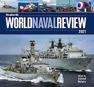 Seaforth World Naval Review 2021