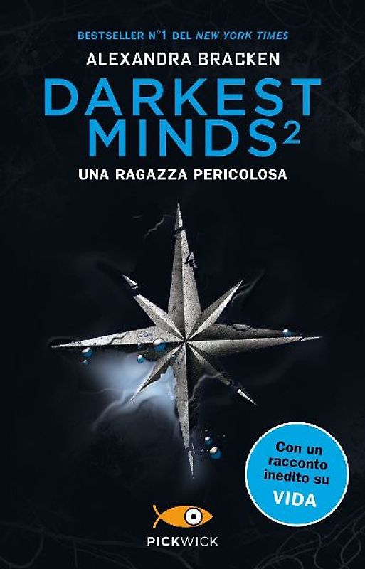 Una ragazza pericolosa. Darkest minds. Vol. 2