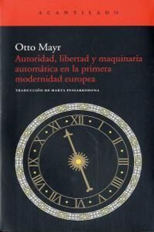 Autoridad, libertad y maquinaria automática en la primera modernidad