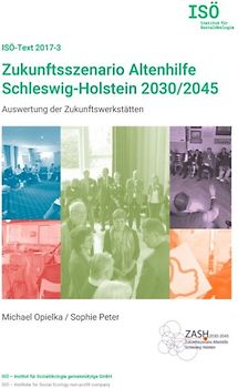 Zukunftsszenario Altenhilfe Schleswig-Holstein 2030/2045