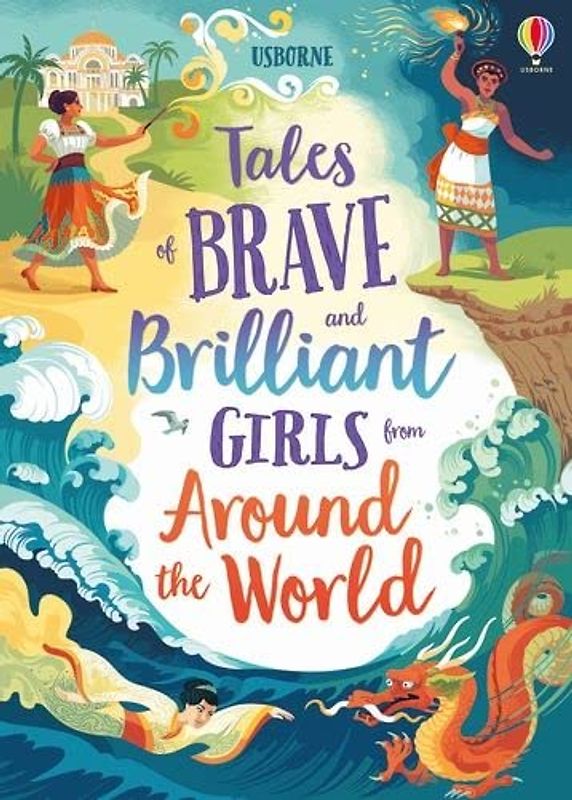 Tales of Brave and Brilliant Girls from Around the World (Illustrated Story Collections): 1
