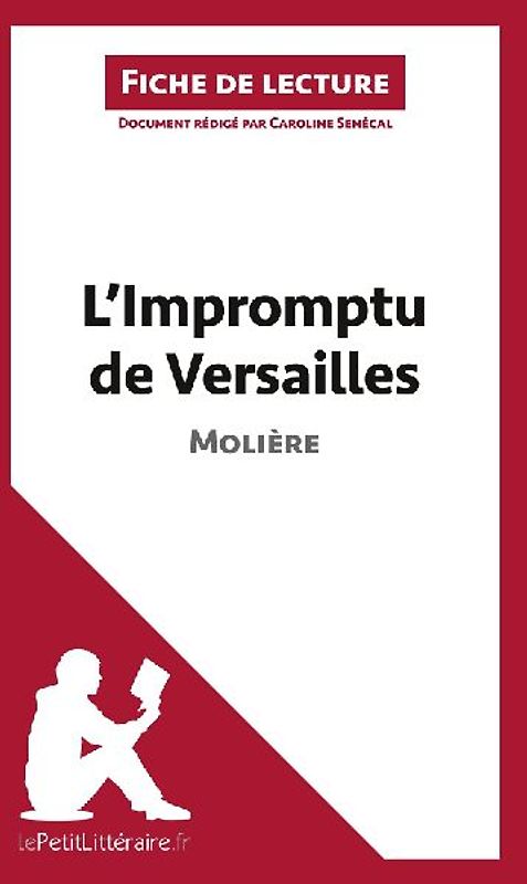 L'Impromptu de Versailles de Molière (Fiche de lecture)