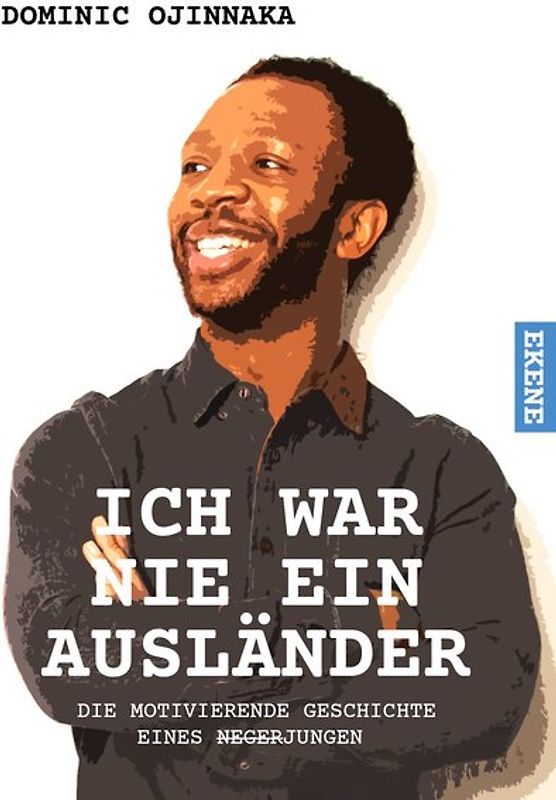 Ich war nie ein Ausländer