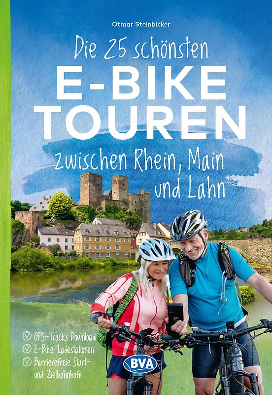 BVA Die 25 schönsten E-Bike Touren zwischen Rhein, Main und Lahn