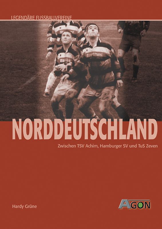 Legendäre Fussballvereine - Norddeutschland