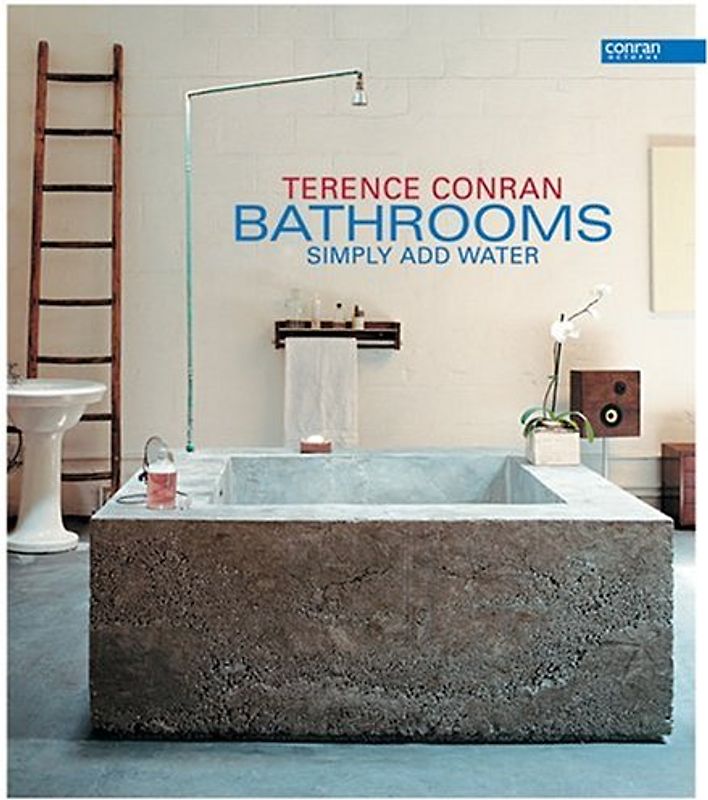 Bathrooms: Simply Add Water