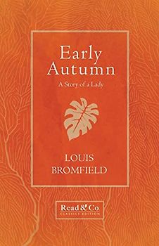 Early Autumn - A Story of a Lady (Read & Co. Classics Edition)