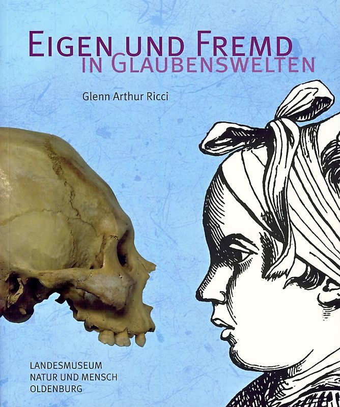 Eigen und fremd in Glaubenswelten