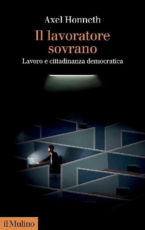 Il lavoratore sovrano. Lavoro e cittadinanza democratica