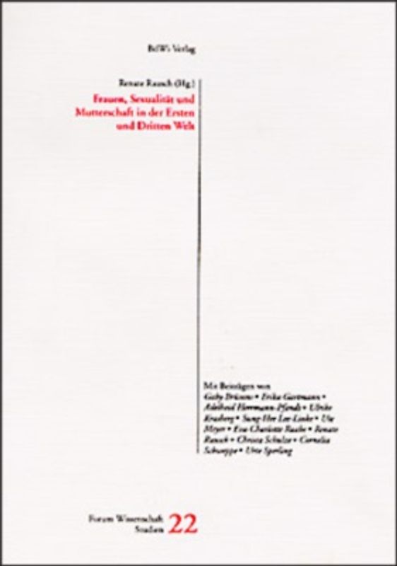 Frauen, Sexualität und Mutterschaft in der Ersten und Dritten Welt