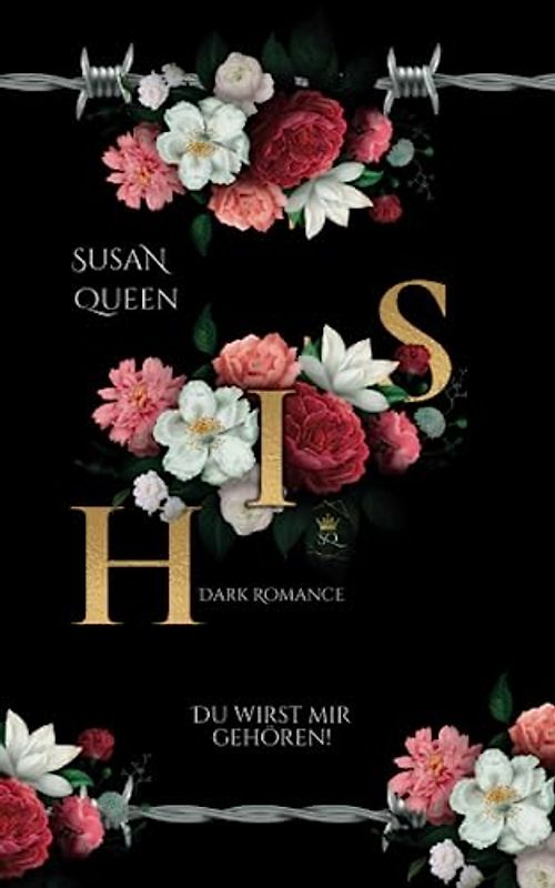 HIS: Du wirst mir gehören! (Dark Romance)