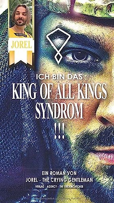 ICH BIN DAS KOAK SYNDROM !!!: Ein Roman von JOREL - THE CRYING GENTELMAN: VOM PHILOSOPHEN UND AUTOR DER HOFFNUNG
