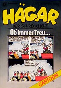 Hägar, der Schreckliche: Üb immer Treu ...