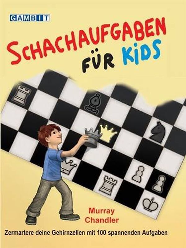 Schachaufgaben für Kids - Chandler, Murray