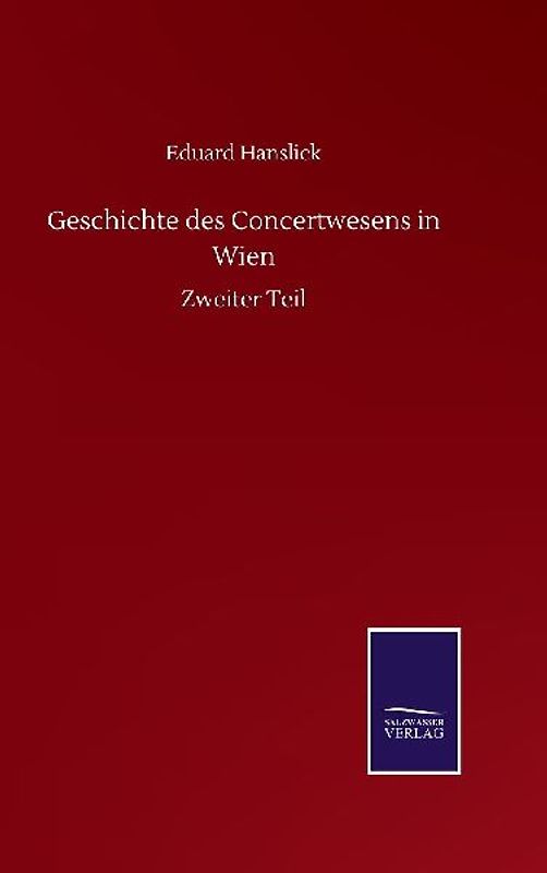 Geschichte des Concertwesens in Wien